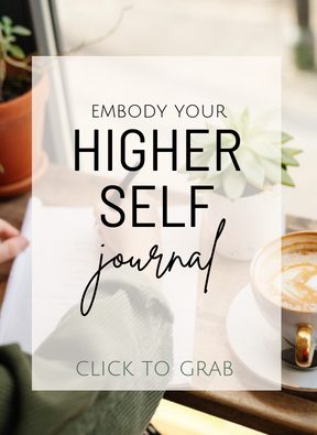 Embody Your Higher Self Journal PDF download freebie